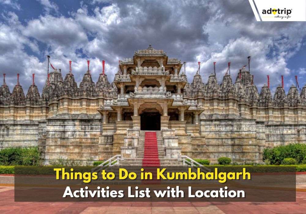 Best Things to Do in Kumbhalgarh